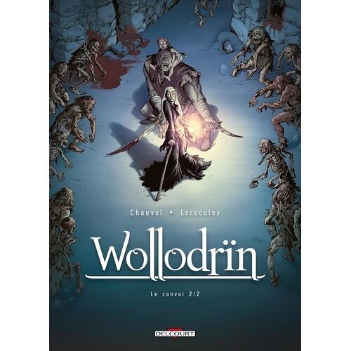 Wollodrïn - Tome 4 - Le Convoi - 2ème Partie