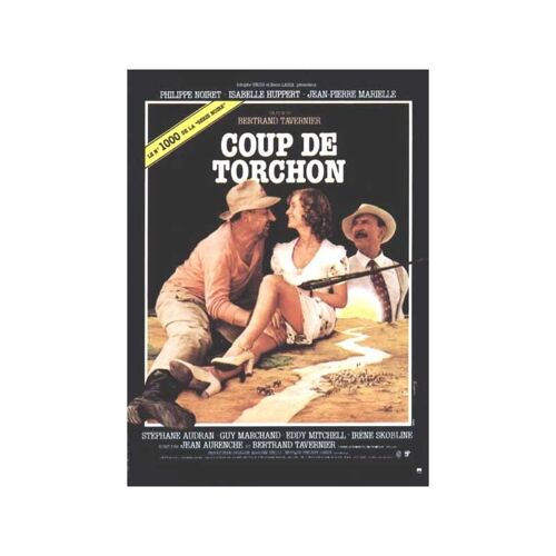 Coup De Torchon - Affiche Originale Française, Grand Format, Du Film De Bertrand Tavernier Avec Philippe Noiret, Isabelle Huppert, Jean-Pierre Marielle Et Eddy Mitchell.