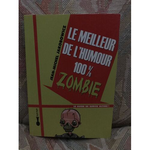 Le Meilleur De L’Humour 100 % Zombie 9782367040080 - Jean Michel Jakobowicz