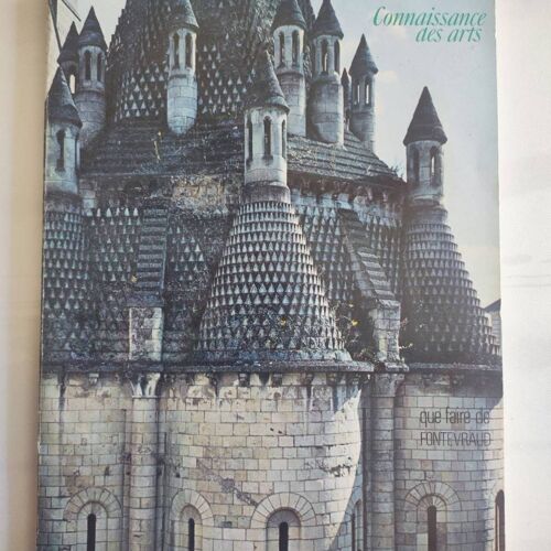 Connaissance Des Arts Avril 1971 "Que Faire De Fontevraud"