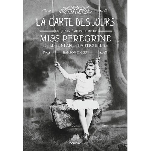 Miss Peregrine Et Les Enfants Particuliers - Tome 4 - La Carte Des Jours