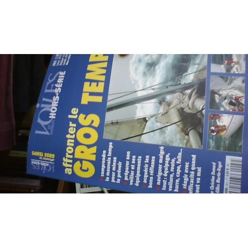 Voiles Et Voiliers Hors Serie N 26 Affronter Le Gros Temps