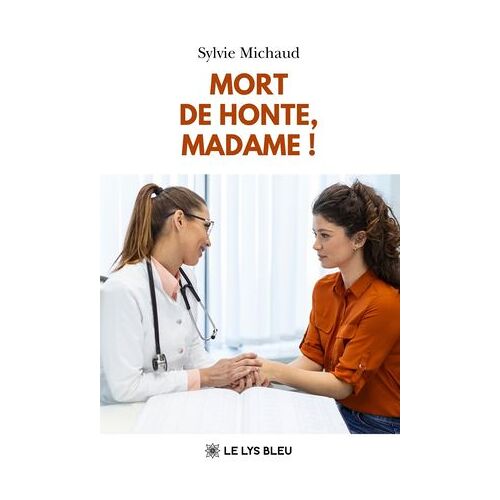 Mort De Honte, Madame !