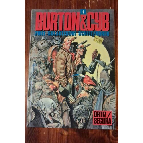 Burton Cyb 1 - Zwei Galaktische Schlitzohren - Antonio Segura Jose Ortiz - Edition Kunst Der Comics