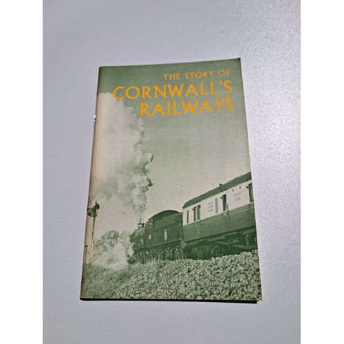 The Story Of Cornwall'S Railways