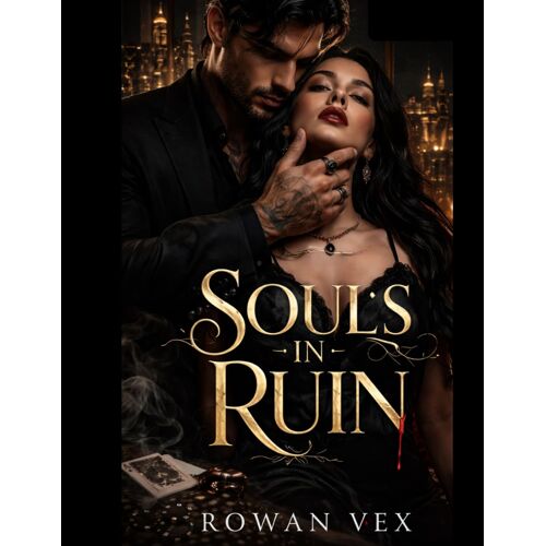 Souls In Ruin: A Possessive Mafia Obsession: Enemies-To-Lovers Dark Romance (Vengeful Empire Series Book 1)