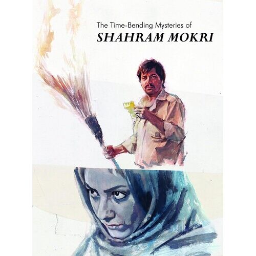 The Time-Bending Mysteries Of Shahram Mokri [Blu-Ray]