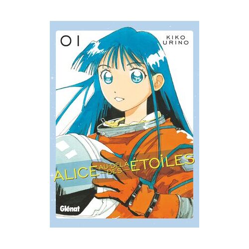 Alice Au-Delà Des Étoiles - Tome 01