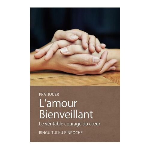 Pratiquer L'amour Bienveillant