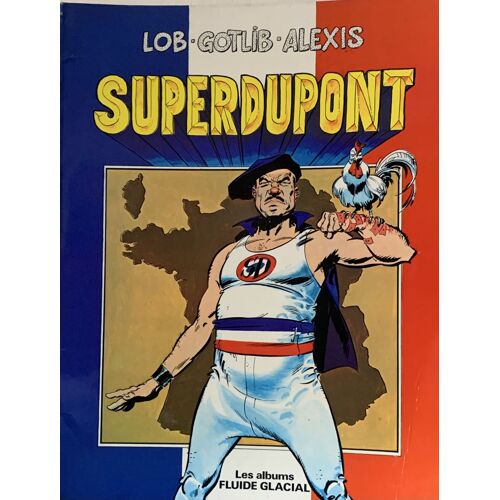 Superfupont No : 1 - 1978 Dédicacé  Par Lob Et Gotlib Pour Alexis - Album Fluide Glacial - Tout Public - 
