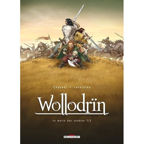 Wollodrïn - Tome 1 - Le Matin Des Cendres - 1ère Partie
