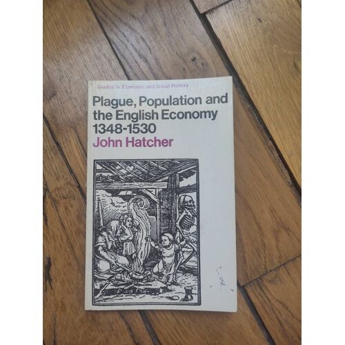 Plague Population And The English Economy John Hatcher