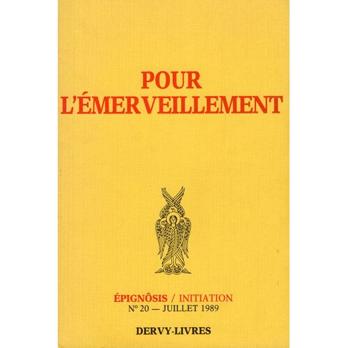 Pour L'Émerveillement - Épignôsis / Initiation N° 20 - Juillet 1989 "Ressusciter" Jésus Par La Discipline La Cabbale Radiante - Travail Sur Les Lettres-Énergies De L'Alphabet Hébraïque