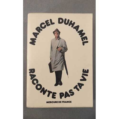 Raconte Pas Ta Vie Marcel Duhamel
