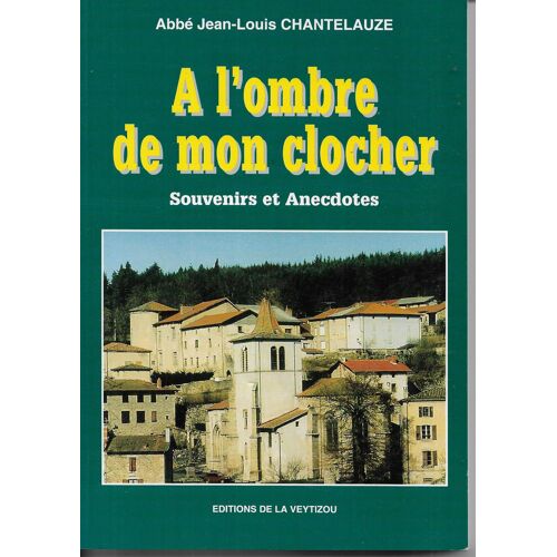 A L'Ombre De Mon Clocher