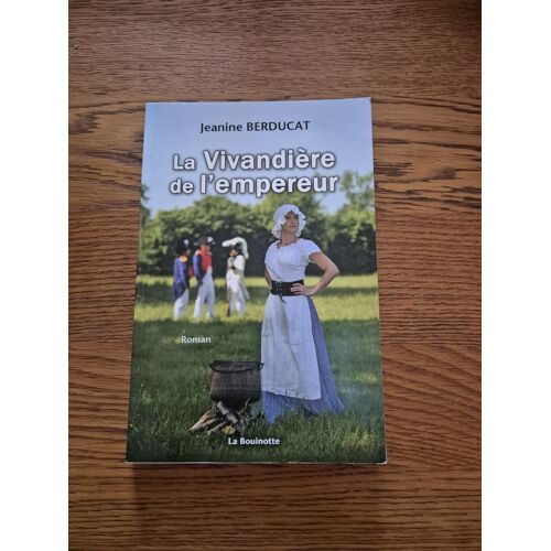 La Vivandiere De L Empereur Jeanine Berducat