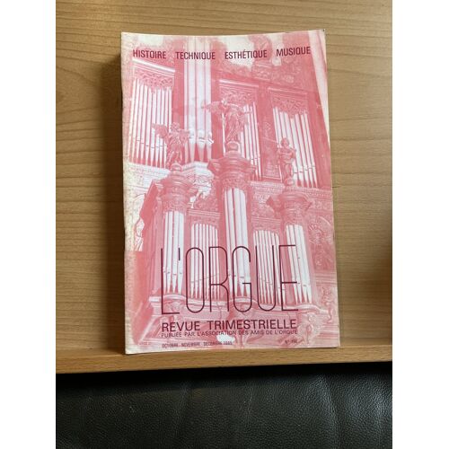 L'Orgue Revue Trimestrielle N°196 Octobre-Novembre 1985