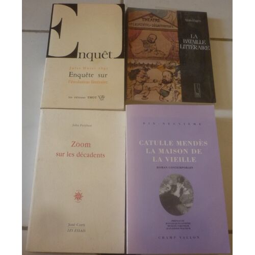 Littérature Française Fin Xixe : Maison De La Vieille (Catulle Mendès) + Bataille Littéraire, Réception Naturalisme (Pagès) + Zoom Sur Décadents (Przybos) + Enquête Évolution Littéraire (Jules Huret)