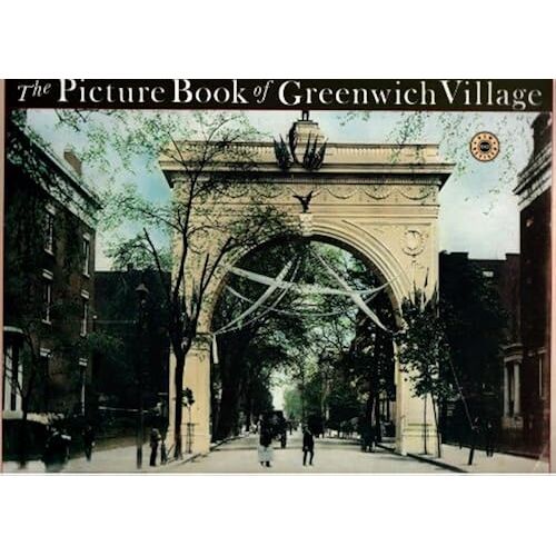 The Picture Book Of Greenwich Village