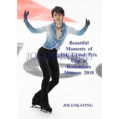 2018isu Beautiful Moments Of Isu Grand Prix Cup Of Rostelecom Moscow 2018