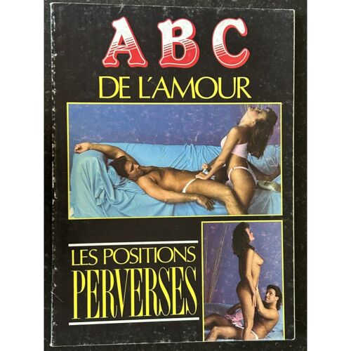 Abc De L' Amour N°3 - Les Positions Perverses - 68 Pages