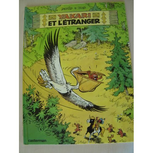 Album Bd // Derib + Job "Yakari Et L'Etranger" N°7 *Casterman 1982