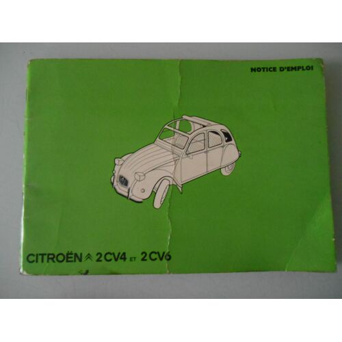 Citroën 2cv 4 Et 2cv 6 - Notice D'Emploi