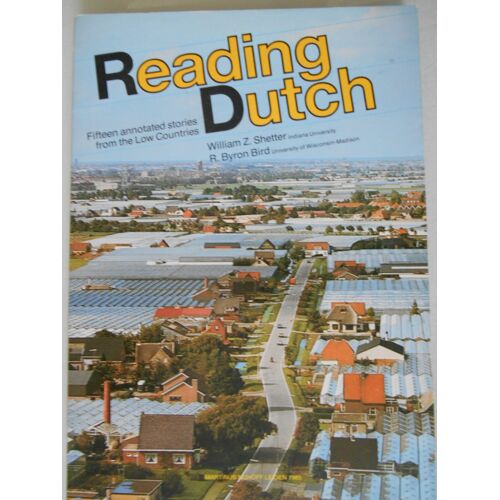 Reading Dutch By W Z Shetter And R Byron Bird