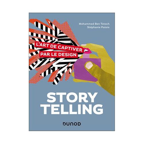 Storytelling, L'art De Captiver Par Le Design