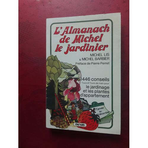 L'Almanach De Michel Le Jardinier