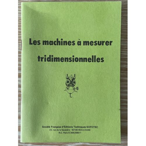 Les Machines À Mesurer Tridimensionnelles, Société Française D’Editions Techniques Sofetec