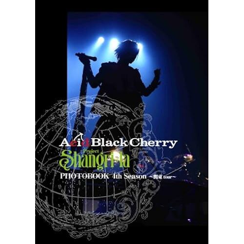 Acid Black Cherry Project Shangri-La Photobook4th Season  Tour 