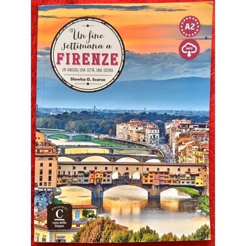 Un Fine Settimana A Firenze Un Viaggio, Una Citta, Una Storia