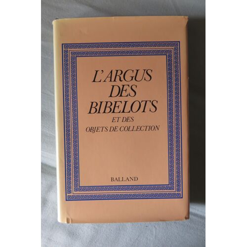 L'Argus Des Bibelots Par Jacques Bernard Dubrana