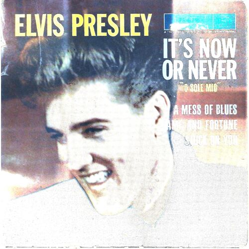 Elvis Presley "It'S Now Or Never - O Sole Mio" Vinyle 45 T 17 Cm - Ep - Rca - 10/1960