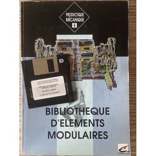Collection Productique Mecanique 4bibliotheque D'Elements Modulaireskit "Doga N°01 -Dmt 10"Avec Disquetteéditions C.N.R.P.M.Centre National De Ressourcesproductique Mécanique Lille