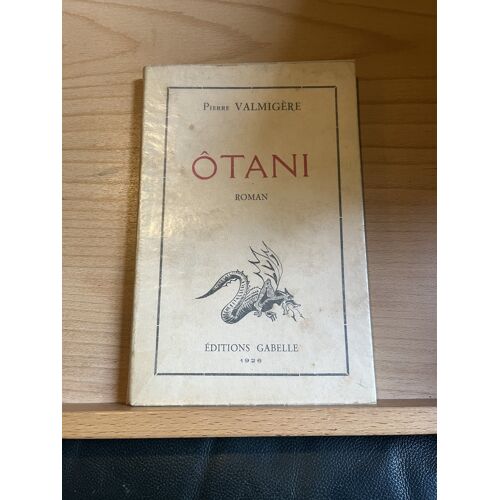 Pierre Valmigère Otani Roman Éditions Gabelle 1926