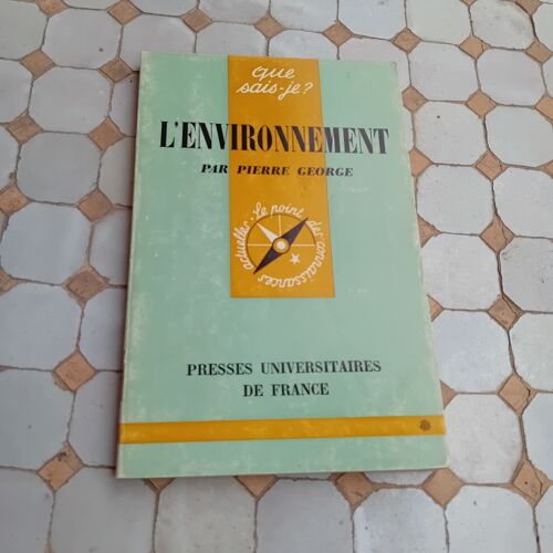 L'Environnement Que Sais_Je ? Par P. George