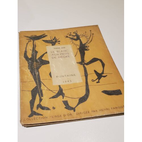 Le Blanc Aux Pieds De Nègre, Fontaine, Coll. « L'âge D’Or », 1945 - 1/25 Ex. Hc Sur Papier Vert. - Traduction De P. Et A. Gheerbrant. - Couverture De Mario Prassinos. Surréalisme
