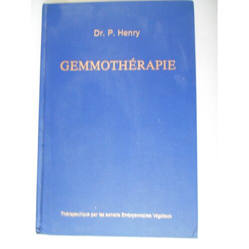 Gemmothérapie Par Le Dr. Pol Henry