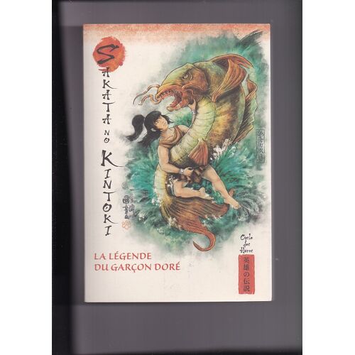 Sakata No Kintoki: La Légende Du Garçon Doré