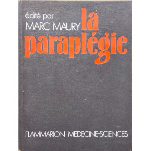 La Paraplégie Chez L'adulte Et Chez L'enfant