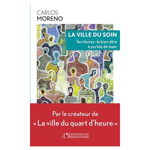 La Ville Du Soin - Territoires : Le Bien-Être À Protée De Main