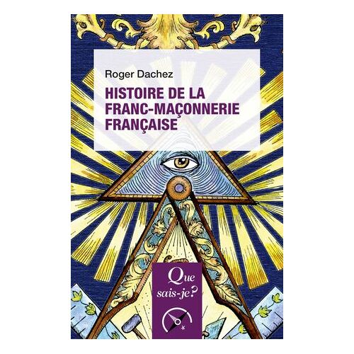 Histoire De La Franc-Maçonnerie Française