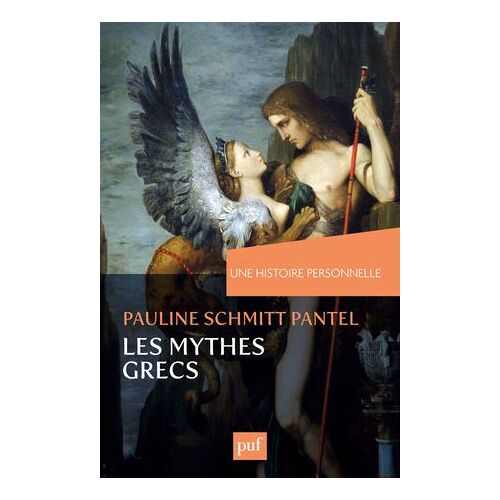 Une Histoire Personnelle Des Mythes Grecs