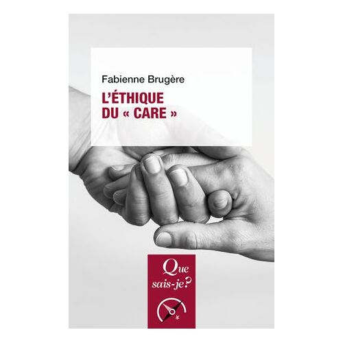 L'éthique Du « Care »