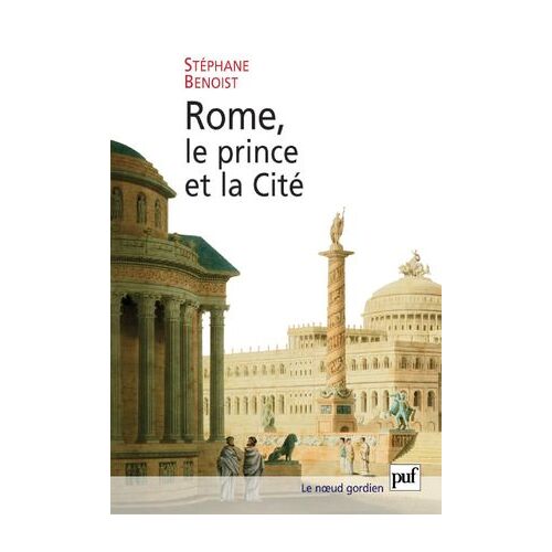 Rome, Le Prince Et La Cité