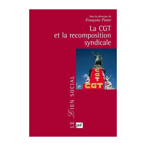 La Cgt Et La Recomposition Syndicale