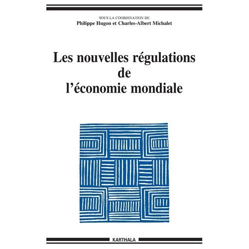 Les Nouvelles Régulations De L'économie Mondiale