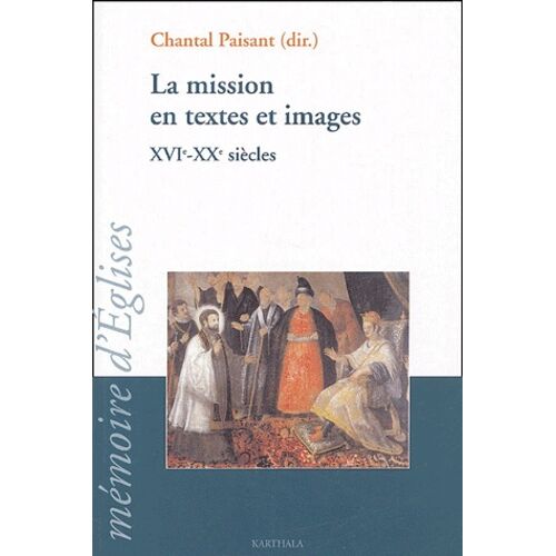 La Mission En Textes Et Images - Colloque 2003 Du Griem
